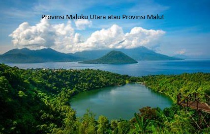 Provinsi Maluku Utara: Sejarah, Perjuangan, dan Perkembangannya Hingga Saat Ini