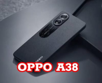  OPPO A38, Turunan  OPPO A58 4G, Lebih Macho dengan Spesifikasi yang Tak Terbatas