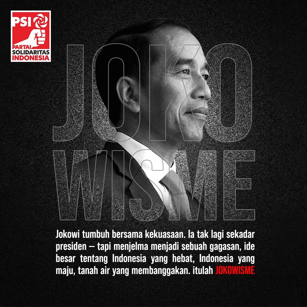 Heboh, PSI Gaungkan 'Jokowisme', Ternyata Ini Maksud dan Tujuannya..