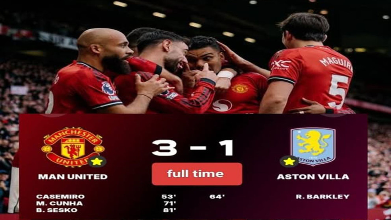Hasil Liga Premier Inggris: Manchester United Tumbangkan Aston Villa 3-1!