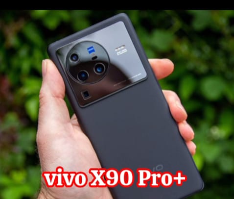 Vivo X90 Pro+, HP Pertama memakai Chipset Qualcomm Snapdragon 8 Gen, Diperkuat Teknologi LTPO4 