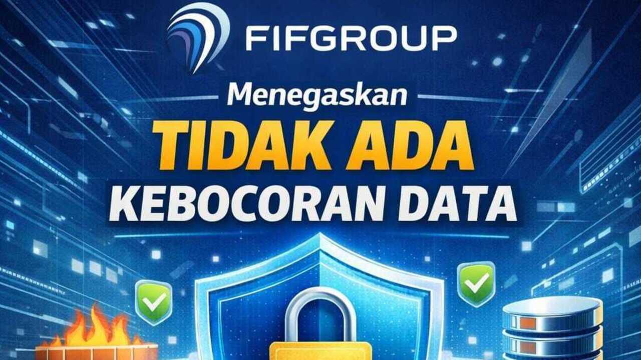 FIFGROUP Sebut Kasus di Palembang Murni Ulah Oknum, Bukan Kebocoran Data