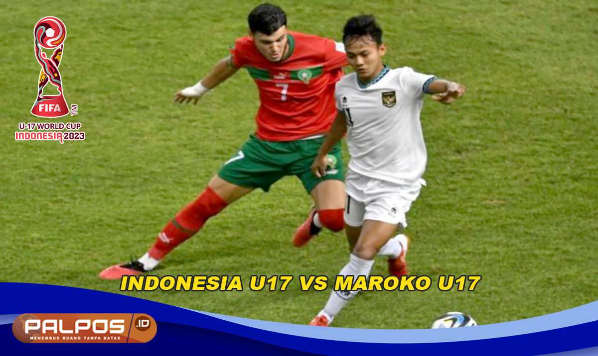 Hasil Piala Dunia U-17 2023: Maroko Lolos ke Babak 16 Besar, Bagaimana Peluang Timnas Indonesia U-17