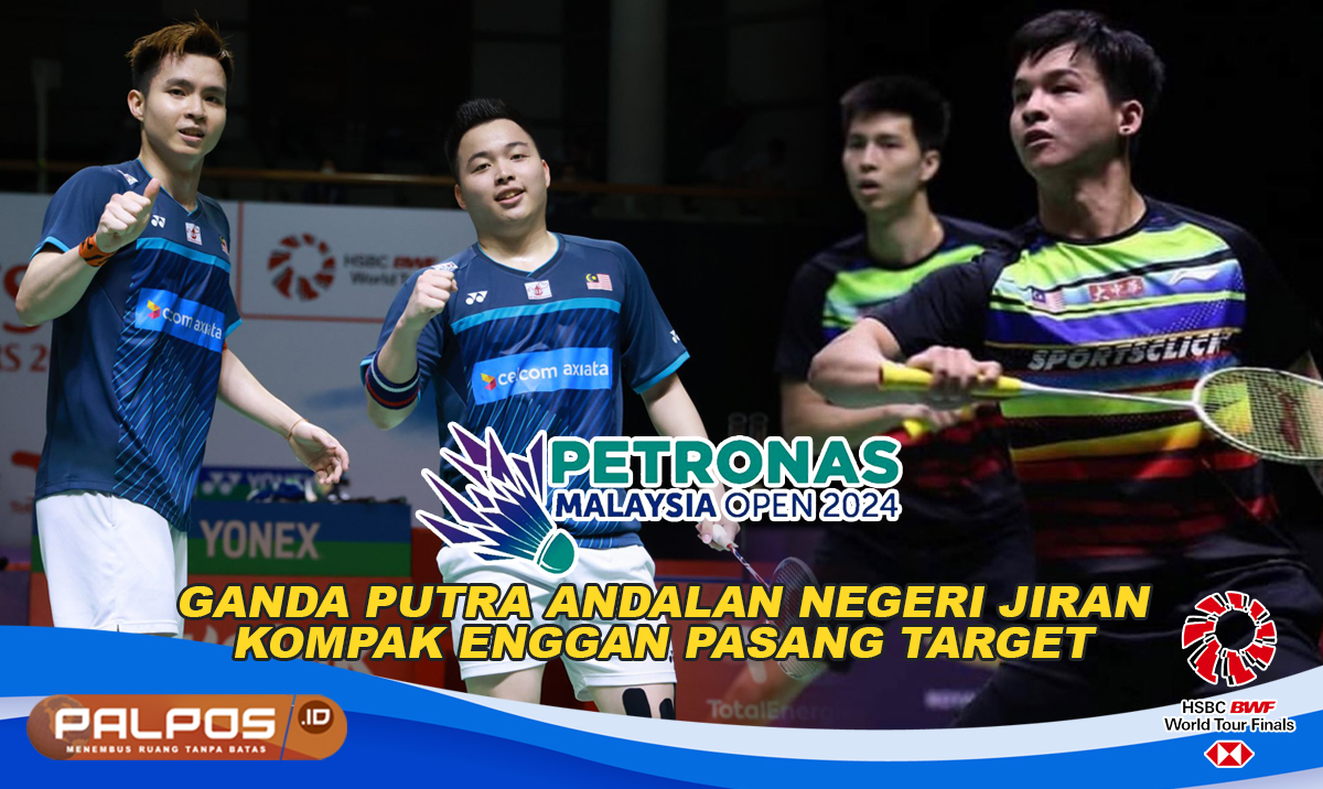 Jelang Malaysia Open 2024: Gegara Ini... Ganda Putra Tuan Rumah Kompak Enggan Pasang Target Tinggi