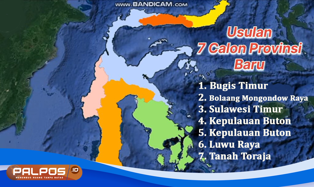 Melacak Jejak Sejarah dan Potensi Mendunia : Pemekaran 7 Calon Provinsi Baru Pemekaran Pulau Sulawesi !