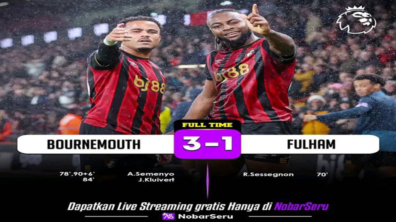 Hasil Liga Inggris: Bournemouth Comeback 3-1 Atas Fulham
