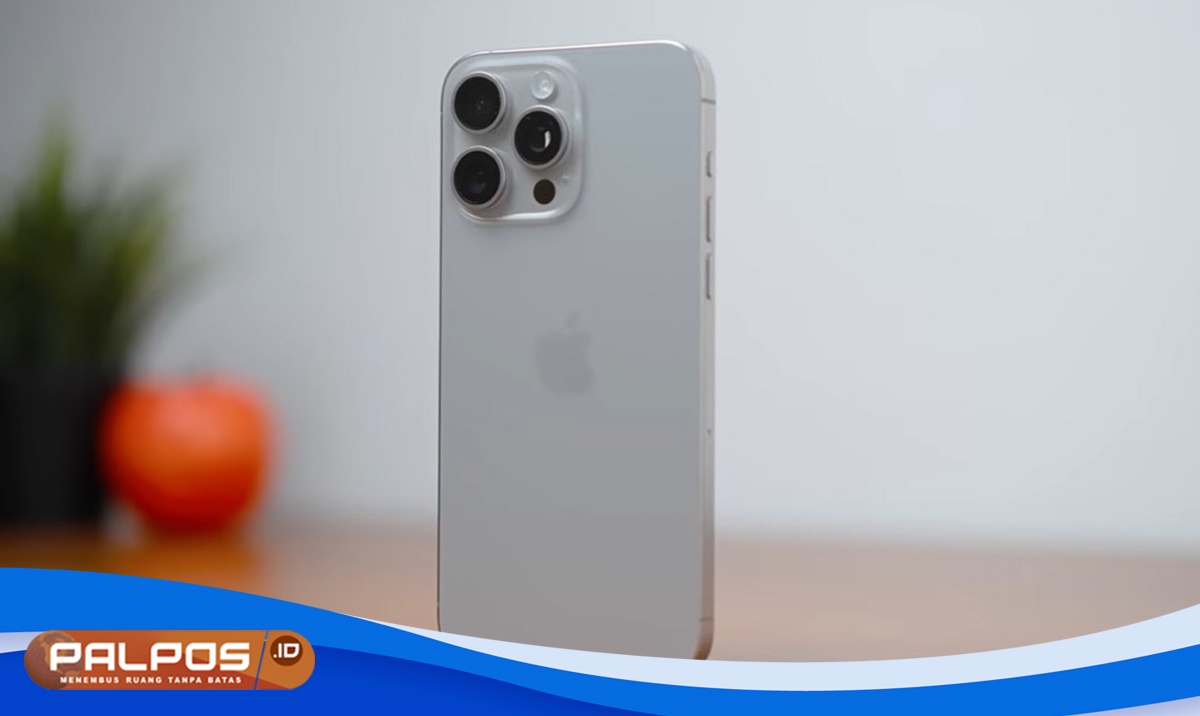 Sebelum Membeli, Kenali 4 Kelemahan iPhone 15 Pro Max yang Sekarang Lagi Booming !