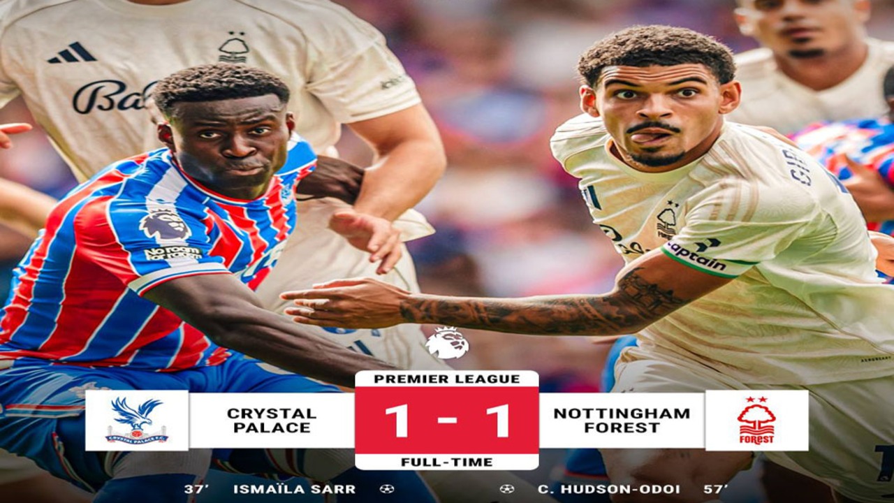 Crystal Palace Ditahan Imbang Nottingham Forest 1-1 di Selhurst Park
