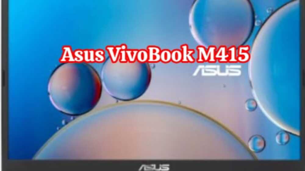 ASUS VivoBook M415: Elegansi dan Kinerja Ringan dalam Satu Paket