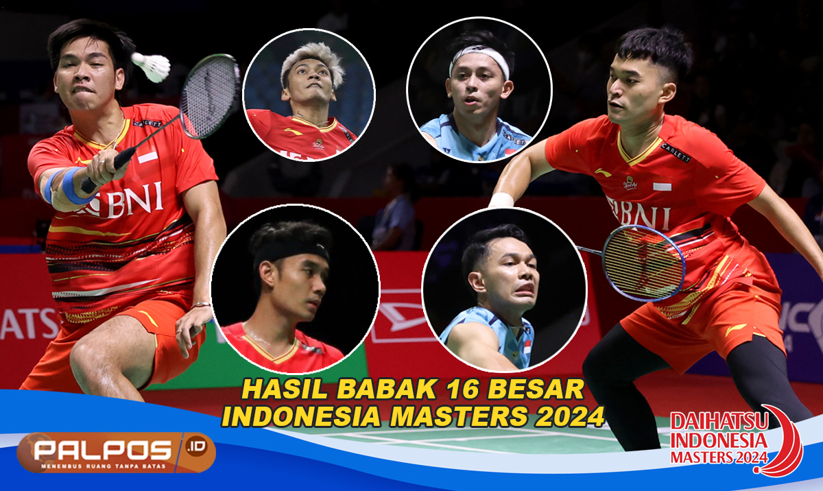 Indonesia Masters 2024: Bagas/Fikri Vs Fajar/Rian, Leo/Daniel Tantang Wakil Denmark di Babak Perempat Final