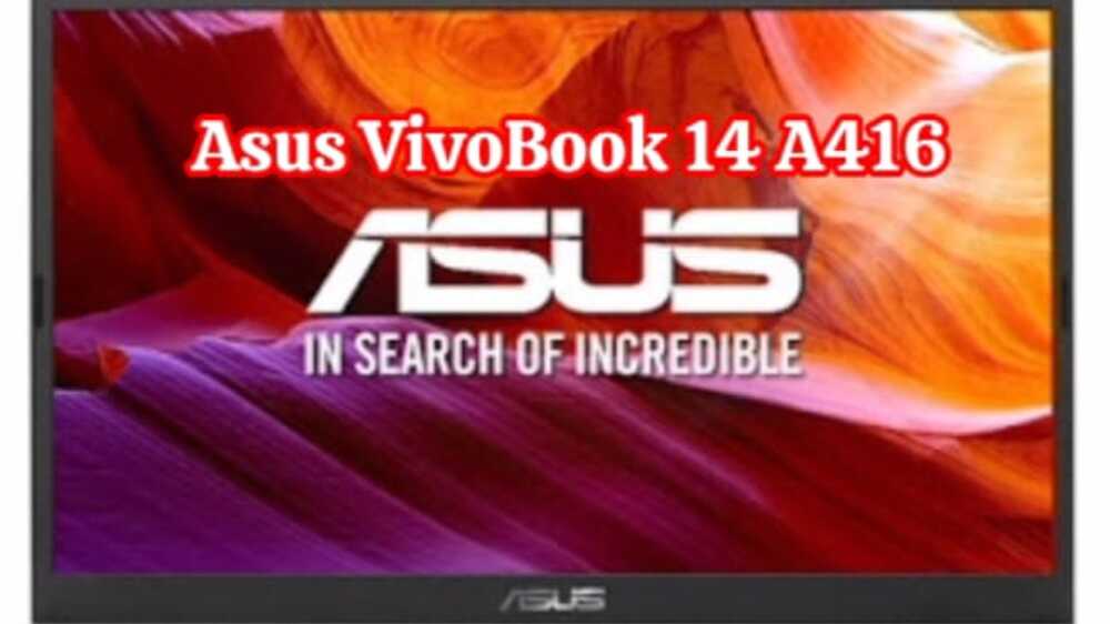 ASUS VivoBook 14 A416: Menaklukkan Produktivitas dan Gaya dengan Elegan