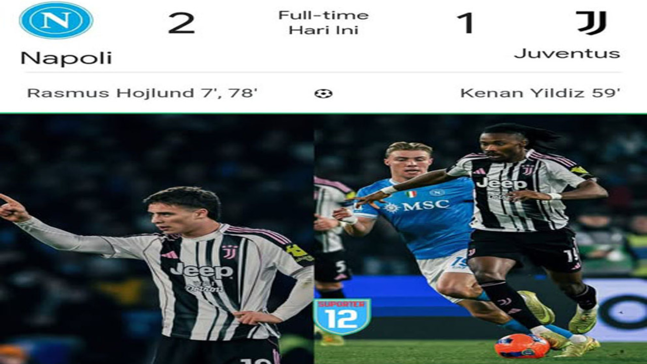 Hasil Liga Serie A Italia: Napoli Tumbangkan Juventus 2-1,Kudeta Puncak Klasemen.
