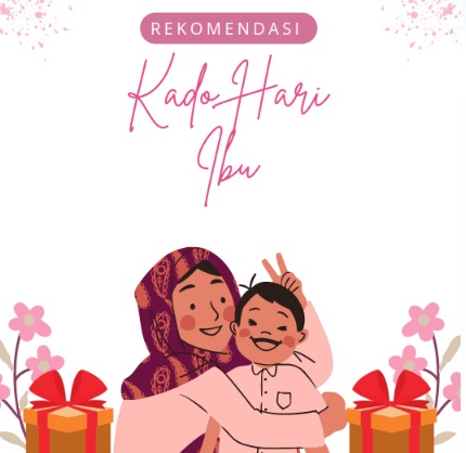 5 Ide Kado Spesial di Hari Ibu. Murah Tapi Berkesan 