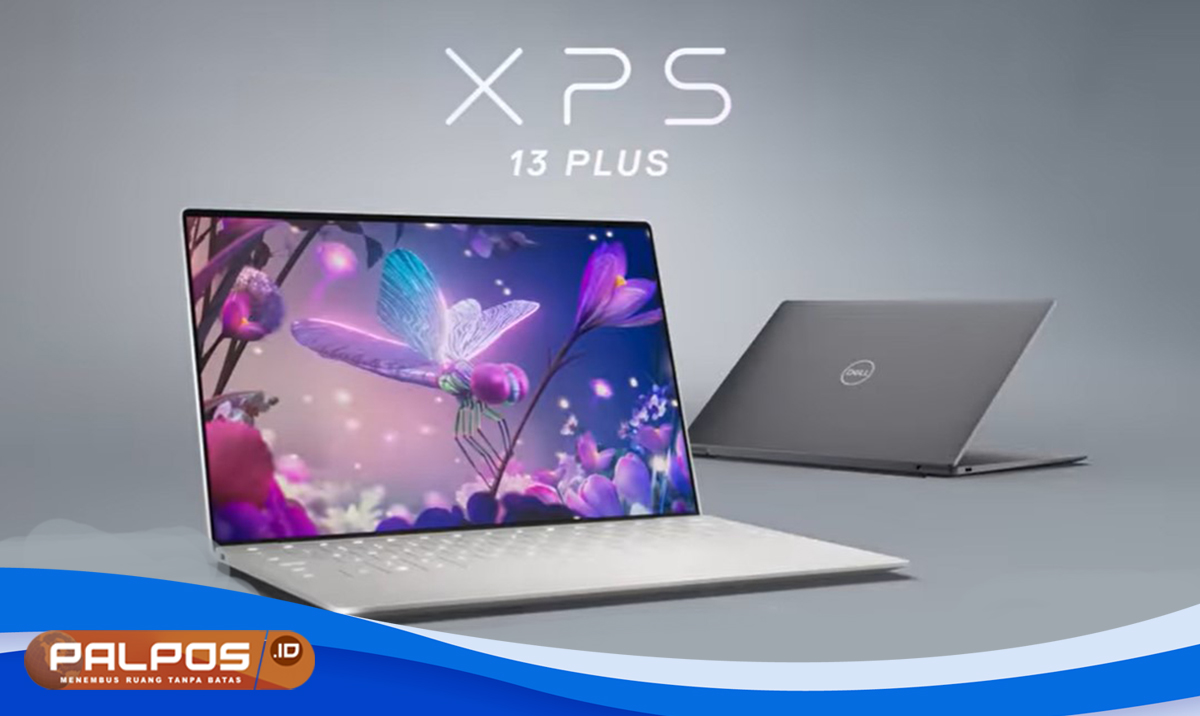 Eksplorasi Dell XPS 13 Plus :  Kecanggihan Prosesor Intel Gen 12 dengan Kinerja Luar Biasa !      