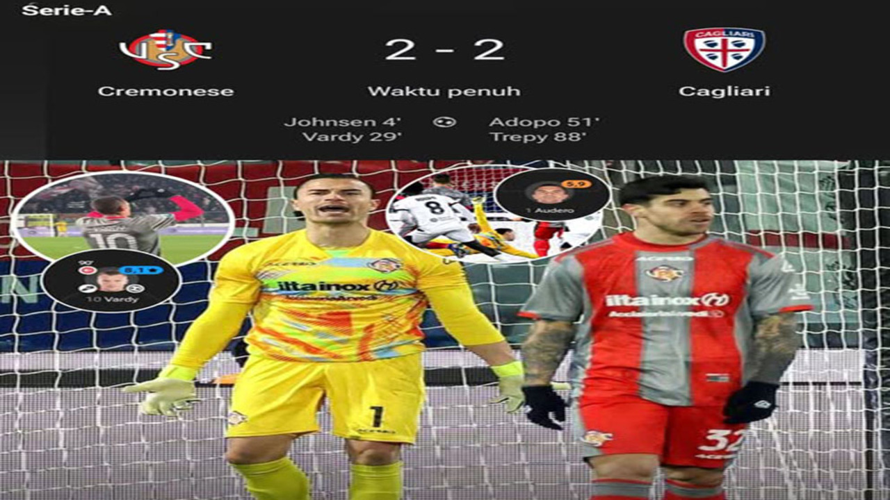 Hasil Cremonese vs Cagliari 2-2: Gagal Menang, Sempat Unggul 2 Gol.
