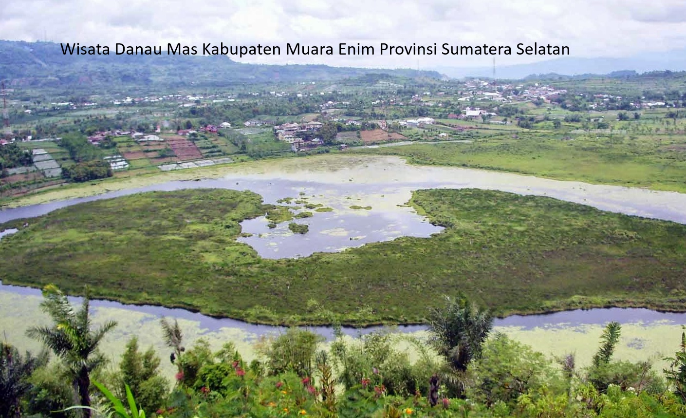 Desa Wisata Danau Mas: Menggairahkan Perekonomian dan Pariwisata di Kabupaten Muara Enim