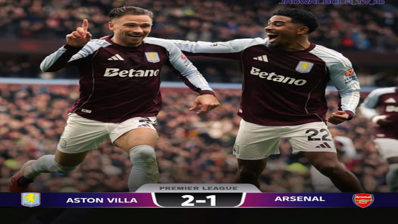 Hasil Liga Premier Inggris: Aston Villa Kalahkan Arsenal 2-1.