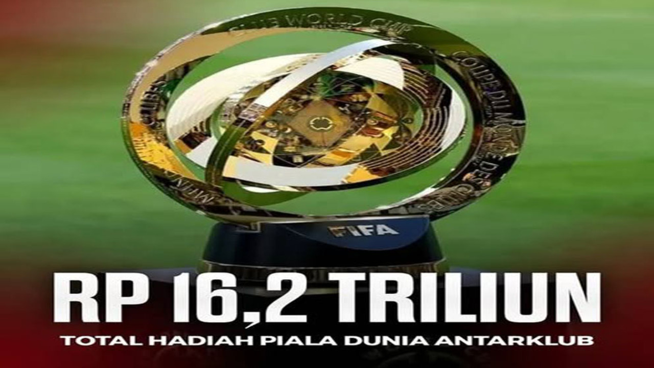 Piala Dunia Klub 2025: FIFA Gelontorkan Rp16 Triliun