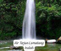 Tips Menikmati Liburan Seru di Air Terjun Lematang Indah, Pesona Indah Untuk Liburanmu