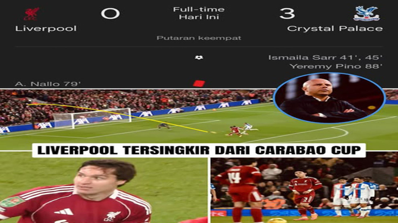 Hasil Carabao Cup 2025/2026: Tersingkir Tragis! Liverpool Kalah 0-3 dari Crystal Palace