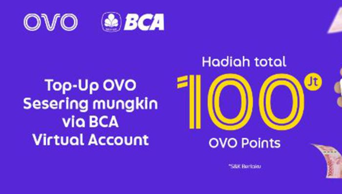 Buruan Top-Up OVO Melalui BCA, Raih Hadiah hingga 100 Juta OVO Points !