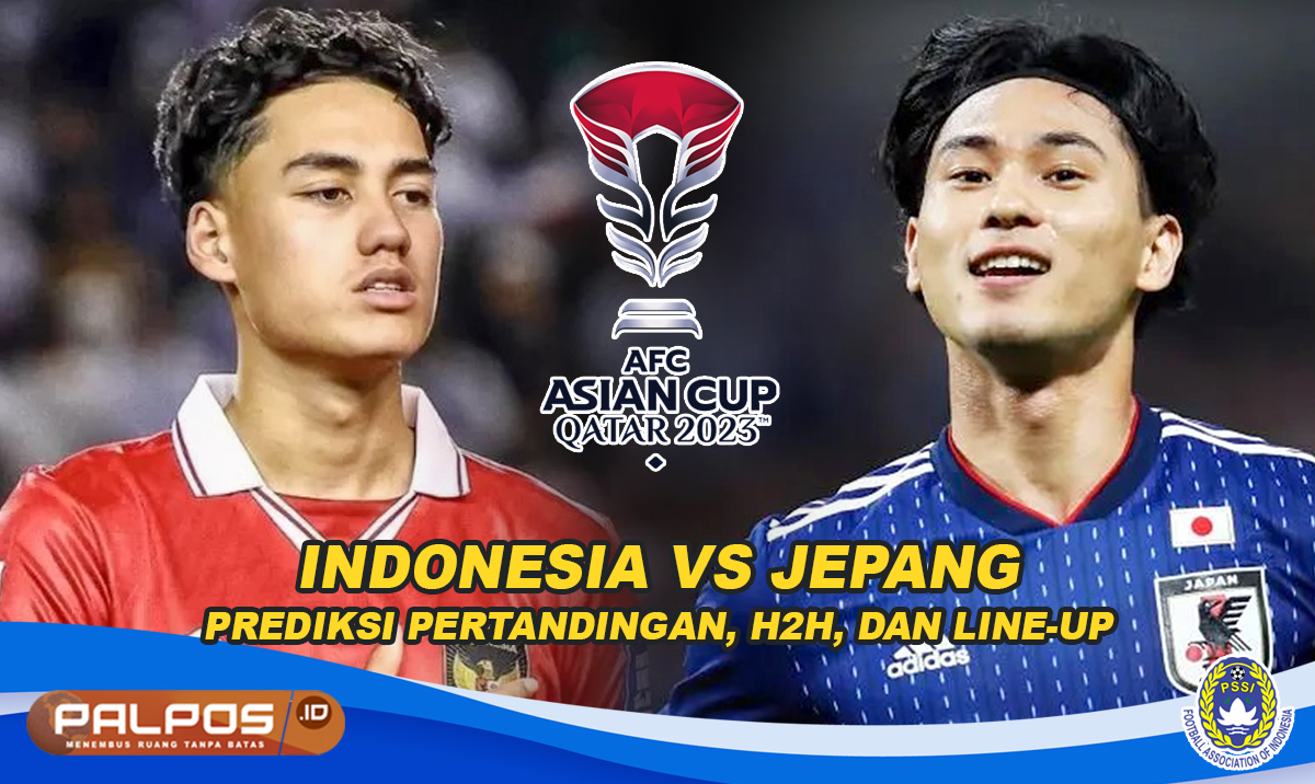 PIALA ASIA 2023: Prediksi Indonesia vs Jepang, Head to Head, Susunan Pemain, dan Klasemen Peringkat Terbaik