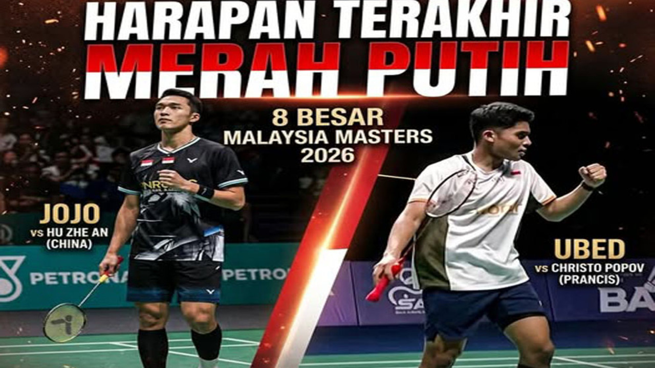 Malaysia Masters 2026: Jojo dan Ubed Jadi Harapan Terakhir Merah Putih. 