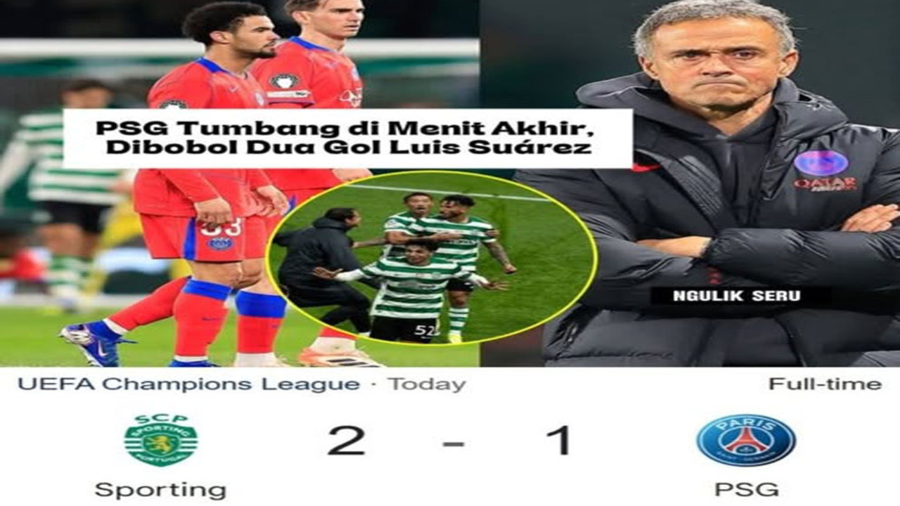 Hasil Sporting Vs PSG: Sporting CP Taklukkan PSG 2-1 Lewat Gol Dramatis Menit 90.