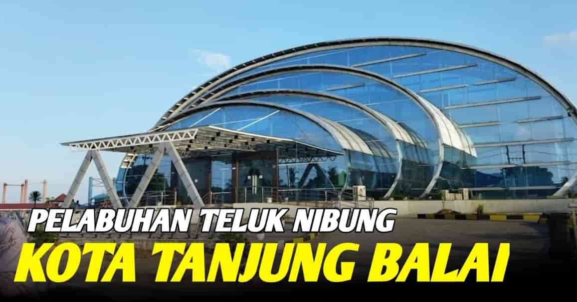 Kota Tanjung Balai di Sumatera Utara: Calon Ibukota Provinsi Sumatera Timur dan Potret Pelabuhan Internasional