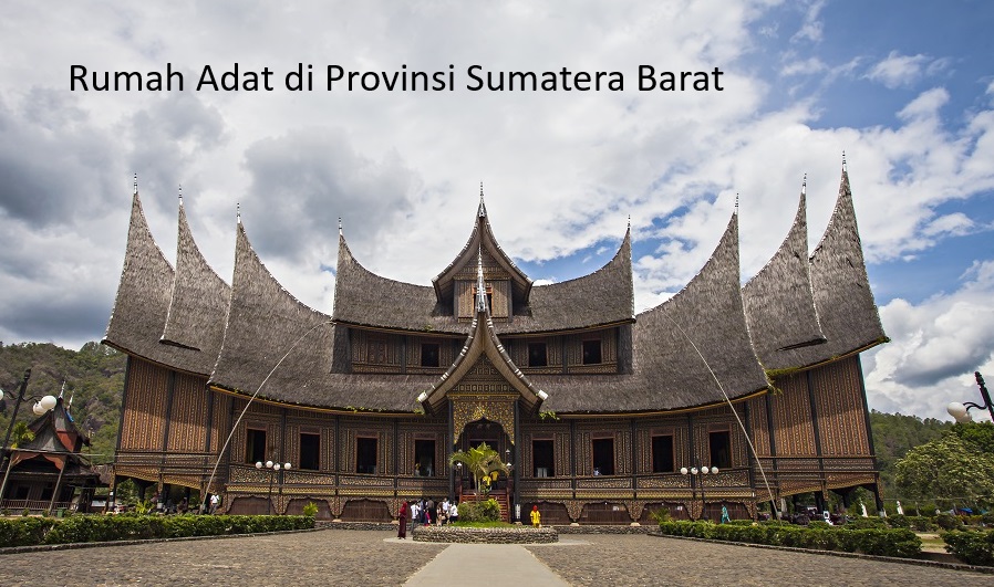 Eksplorasi Kaya Budaya Sumatera Barat: Rumah Gadang dan Senjata Tradisional hingga Kuliner Pedas