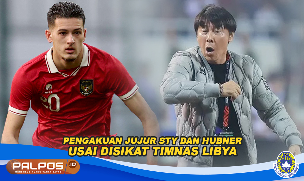 Begini Pengakuan Jujur Coach STY dan Justin Hubner Usai Disikat Libya di Laga Uji Coba Pertama