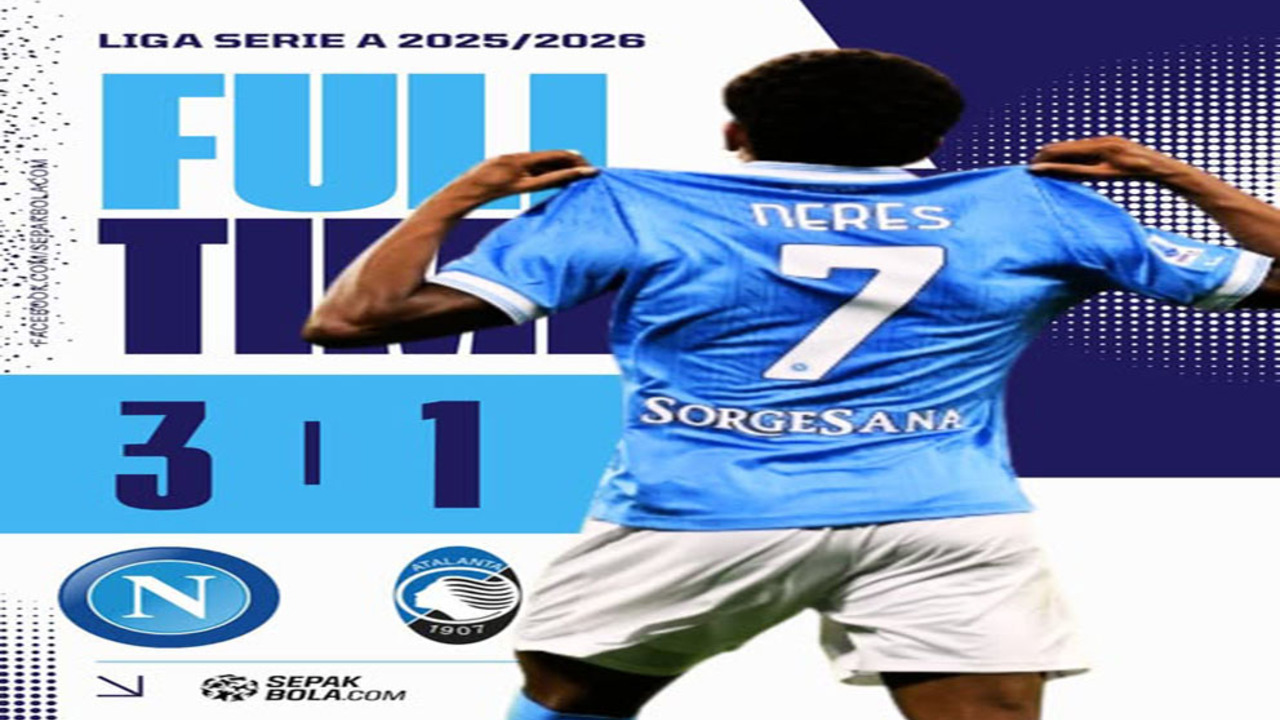 Hasil Liga  Serie A: Napoli Menang 3-1 atas Atalanta.