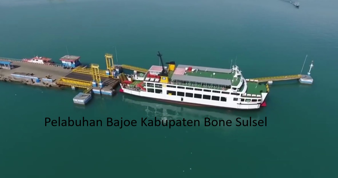 Pemekaran Wilayah Sulawesi Selatan: Kabupaten Bone dan Pelabuhan Bajoe Menjadi Pusat Strategis