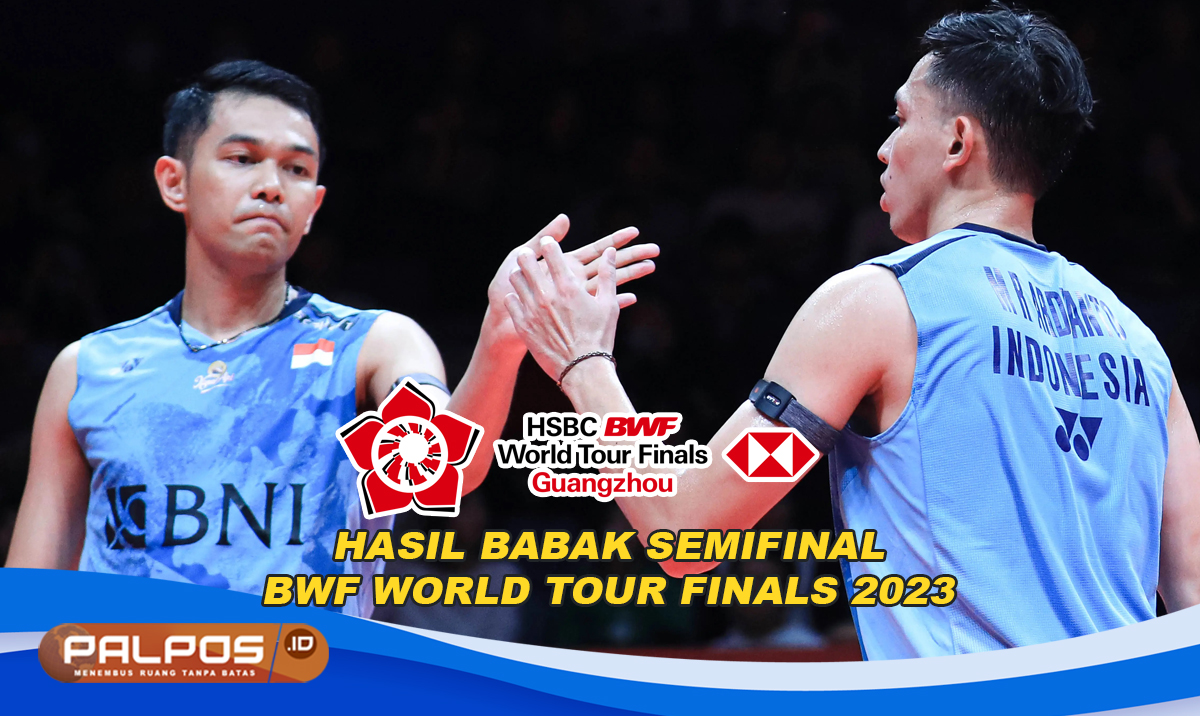 Hasil Semifinal BWF World Tour Finals 2023: Fajar/Rian Kubur Harapan ke Babak Final