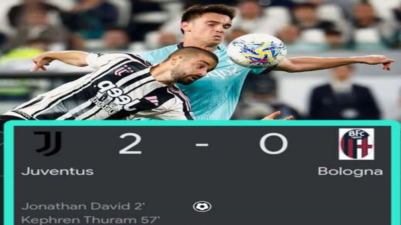 Hasil Juventus vs Bologna: Gol David & Thuram Bawa Si Nyonya Tua Amankan 3.