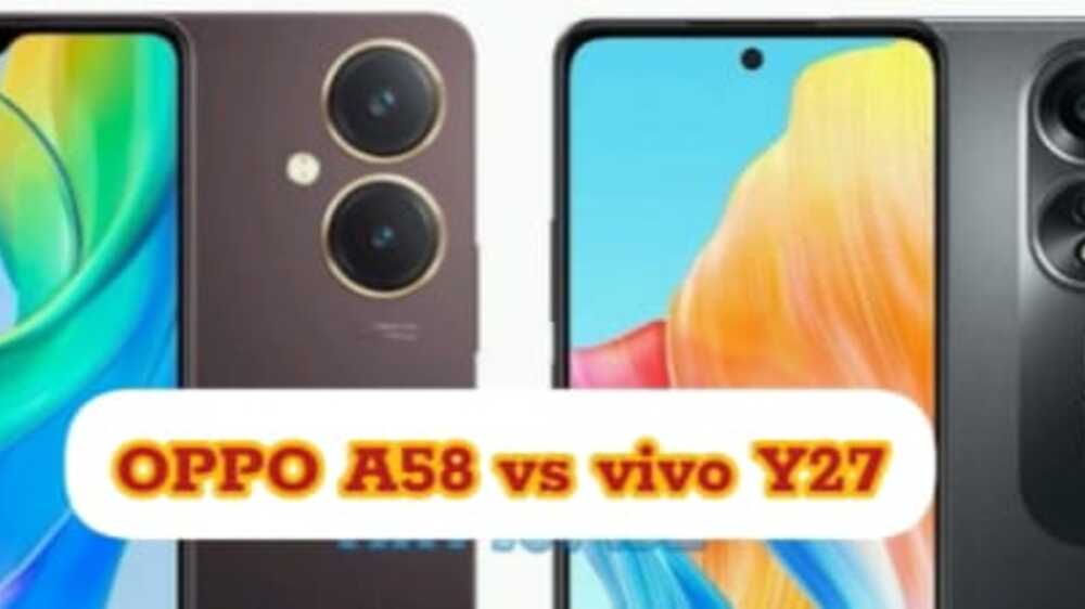 OPPO A58 vs vivo Y27:  Pertarungan Ketat di  Segmen Ponsel Rp2 Jutaan