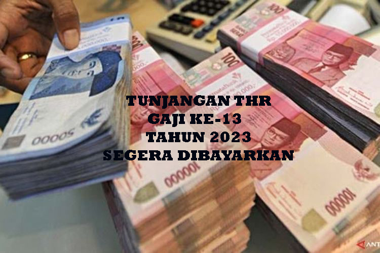 Terbaru ! Besaran THR dan Gaji 13 PNS Tahun 2023