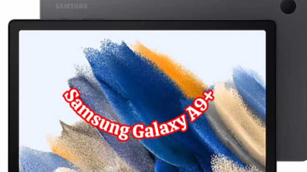 Samsung Galaxy A9+: Meresapi Kekuatan Performa dan Kecanggihan Desain dalam Satu Tablet Spektakuler