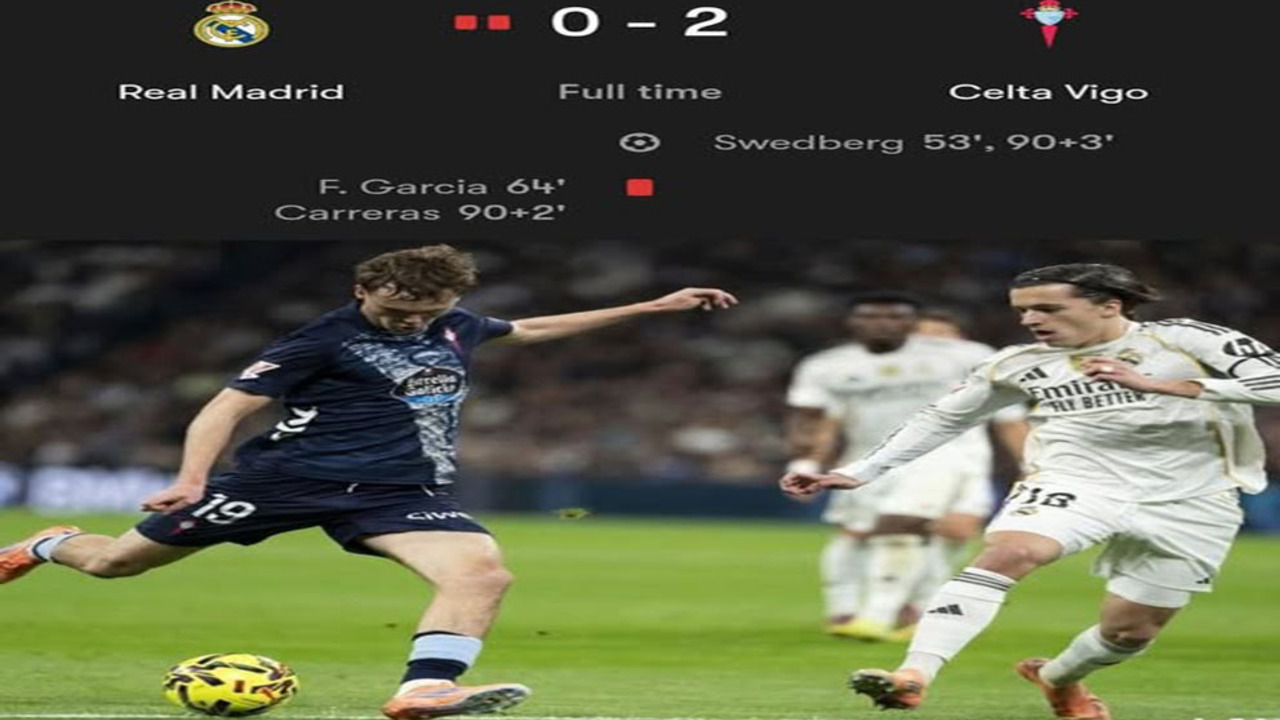 Hasil La Liga Spanyol: Real Madrid Tumbang 0-2 dari Celta Vigo.