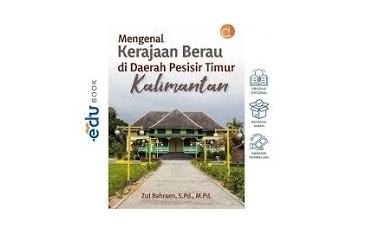 Pemekaran Wilayah Kalimantan Timur: Usulan Calon Kabupaten Berau Pesisir Selatan Makin Kencang