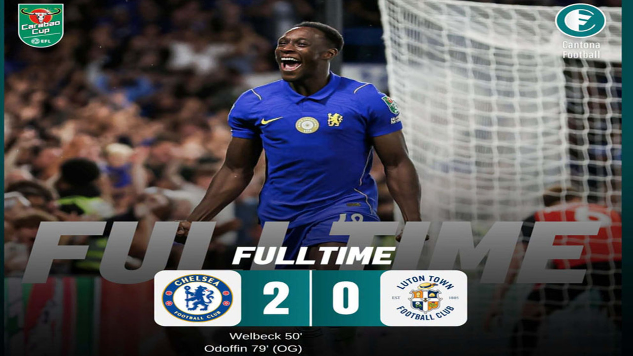 Hasil Carabao Cup: Chelsea Tundukkan Luton Town 2-0