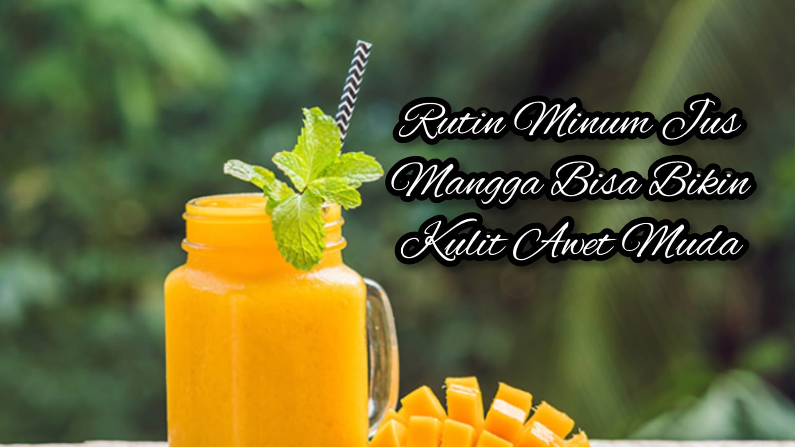 Kulit Cantik Tak Harus Mahal: Mulailah dengan Segelas Jus Mangga Setiap Hari