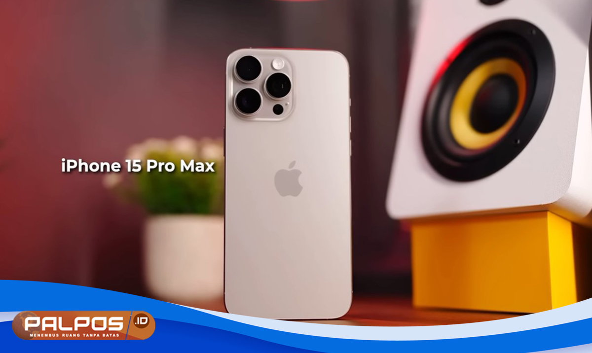 Mengapa iPhone 15 Pro Max Tetap Menggiurkan, Meski Harganya Hampir Rp 30 Juta ? Simak Penjelasannya !  