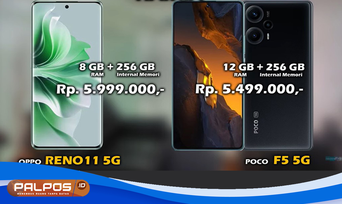 Harga Sama-sama 5 Jutaan, Pilih Oppo Reno 11 atau POCO F5 ? Berikut Perbandingan Performa dan Kinerja !