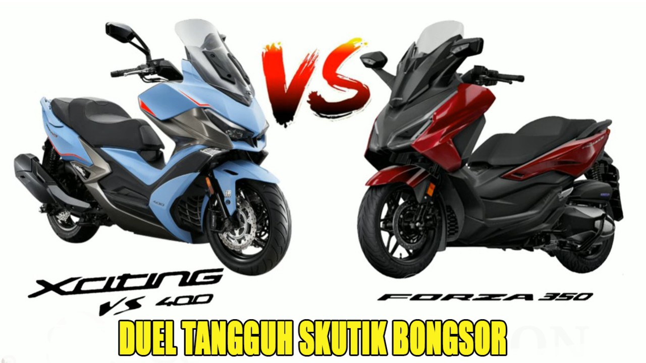 Duel Maut Kymco Xciting 400i Vs Honda Forza 350: Adu Nyaman dan Performa di Kelas Skutik Bongsor