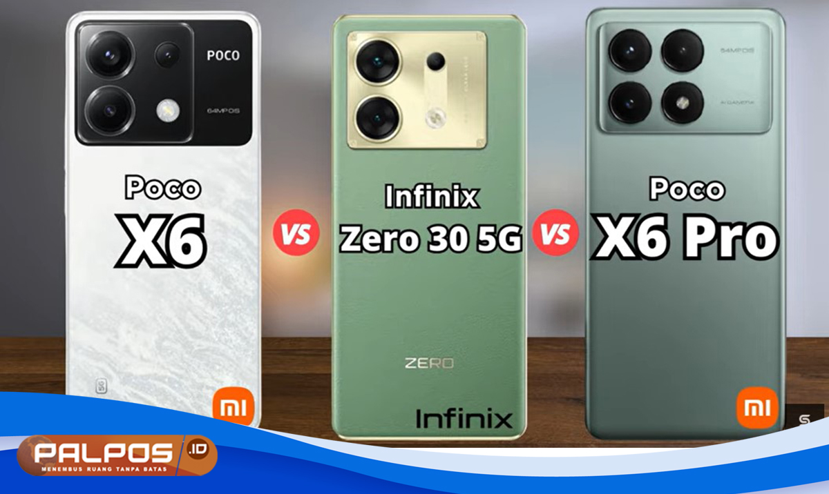 Duel Antara  Poco X6 Pro Vs Infinix Zero 30 5G : Spesifikasi, Kamera, dan Performa, Siapa yang Unggul ?