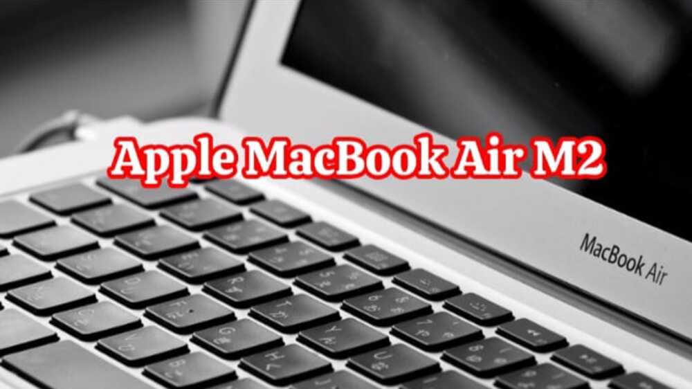 MacBook Air M2: Keseimbangan Sempurna Antara Portabilitas dan Performa Tinggi