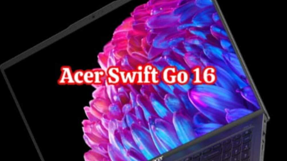 Acer Swift Go 16: Evolusi Kecanggihan untuk Digital Nomad Modern