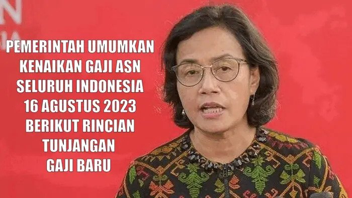 ASN Bakal Senyum Lebih Lebar, Pengumuman Kenaikan Gaji 5 Hari Lagi, Berikut Rincian Terbaru Gaji ASN