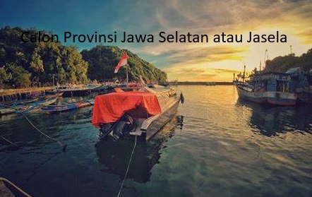 Jasela: Menyongsong Pemekaran Provinsi Jawa Selatan dan Potensi Ekonomi Maritim yang Mengagumkan